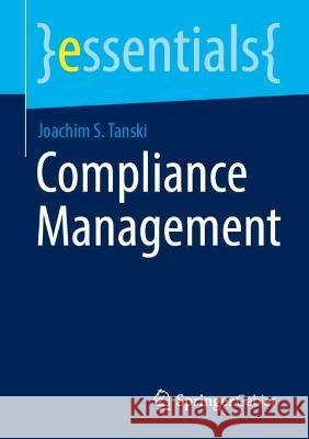 Compliance-Management Joachim S. Tanski 9783658406813 Springer Gabler