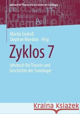 Zyklos 7: Jahrbuch F?r Theorie Und Geschichte Der Soziologie Martin Endre? Stephan Moebius 9783658408572 Springer vs
