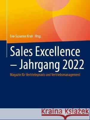 Sales Excellence – Jahrgang 2022  9783658412807 Springer Fachmedien Wiesbaden