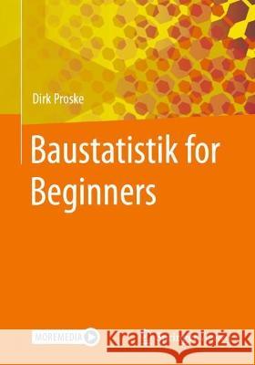 Baustatistik for Beginners Dirk Proske 9783658413538 Springer Vieweg