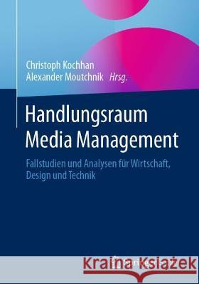 Handlungsraum Media Management  9783658415198 Springer Gabler