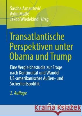 Transatlantische Perspektiven unter Obama und Trump  9783658415631 Springer Fachmedien Wiesbaden