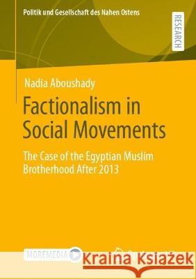 Factionalism in Social Movements Aboushady, Nadia 9783658415808 Springer Fachmedien Wiesbaden