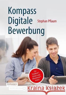 Kompass Digitale Bewerbung Stephan Pflaum 9783658416904 Springer Fachmedien Wiesbaden