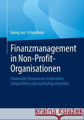 Finanzmanagement in Non-Profit-Organisationen Georg von Schnurbein 9783658418052 Springer Fachmedien Wiesbaden