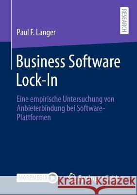 Business Software Lock-In Langer, Paul F. 9783658418076 Springer Gabler