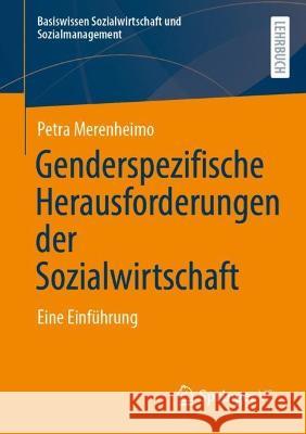 Genderspezifische Herausforderungen der Sozialwirtschaft Petra Merenheimo 9783658419110 Springer Fachmedien Wiesbaden