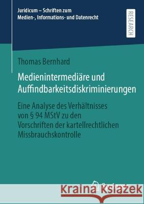 Medienintermediäre und Auffindbarkeitsdiskriminierungen Thomas Bernhard 9783658419158 Springer Fachmedien Wiesbaden