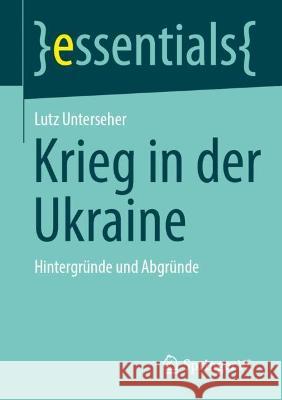 Krieg in der Ukraine Lutz Unterseher 9783658420703
