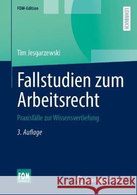 Fallstudien zum Arbeitsrecht Tim Jesgarzewski 9783658421434 Springer Fachmedien Wiesbaden