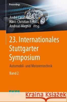 23. Internationales Stuttgarter Symposium  9783658422356 Springer Vieweg