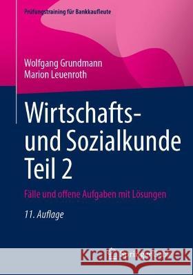 Wirtschafts- und Sozialkunde Teil 2 Wolfgang Grundmann, Marion Leuenroth 9783658422455 Springer Fachmedien Wiesbaden