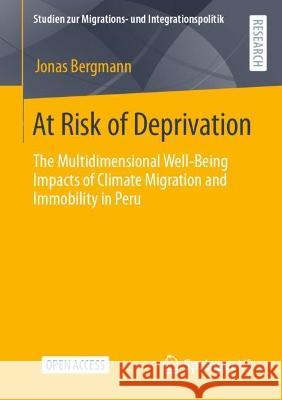 At Risk of Deprivation Jonas Bergmann 9783658422974 Springer Fachmedien Wiesbaden