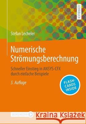 Numerische Strömungsberechnung, m. 1 Buch, m. 1 E-Book Lecheler, Stefan 9783658424053 Springer Vieweg