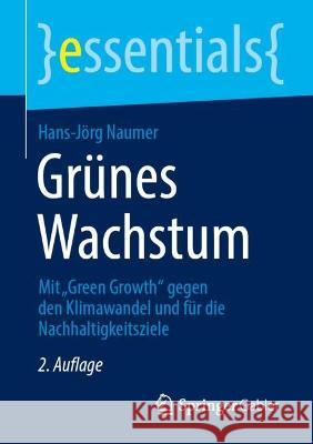 Grünes Wachstum Hans-Jörg Naumer 9783658426286 Springer Fachmedien Wiesbaden