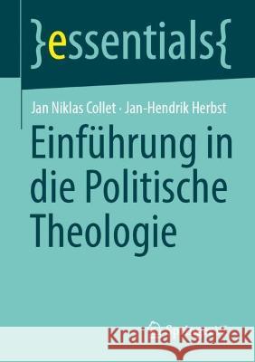 Einführung in die Politische Theologie Collet, Jan Niklas, Herbst, Jan-Hendrik 9783658427108 Springer VS