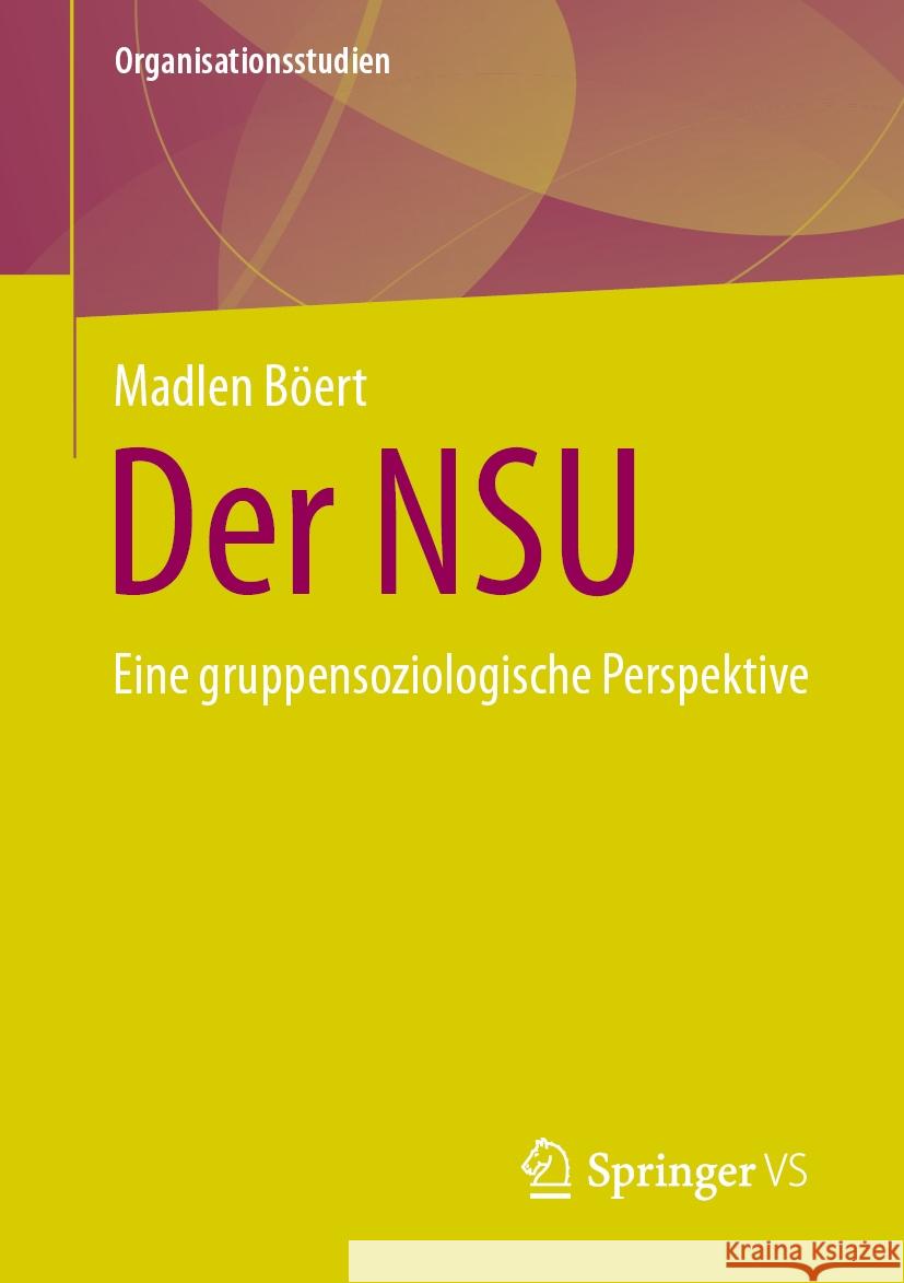 Der NSU Madlen Böert 9783658427627 Springer Fachmedien Wiesbaden