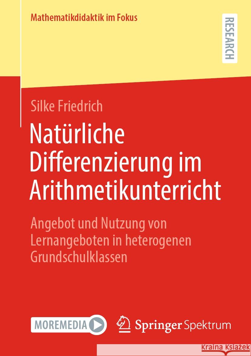 Natürliche Differenzierung im Arithmetikunterricht Silke Friedrich 9783658428488 Springer Fachmedien Wiesbaden