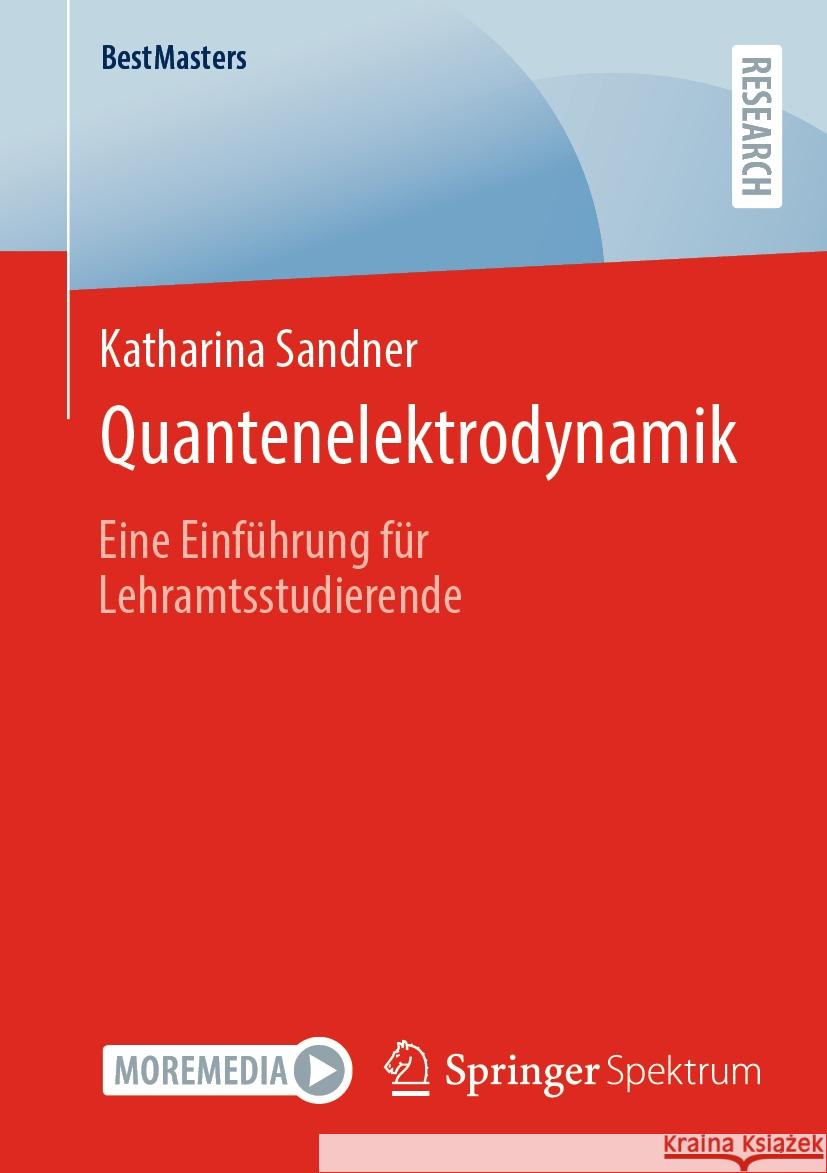 Quantenelektrodynamik Katharina Sandner 9783658429041 Springer Fachmedien Wiesbaden