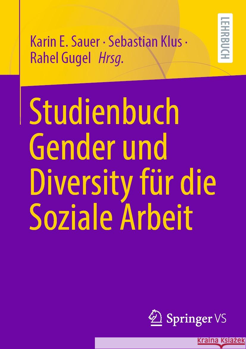 Studienbuch Gender Und Diversity F?r Die Soziale Arbeit Karin E. Sauer Sebastian Klus Rahel Gugel 9783658429416