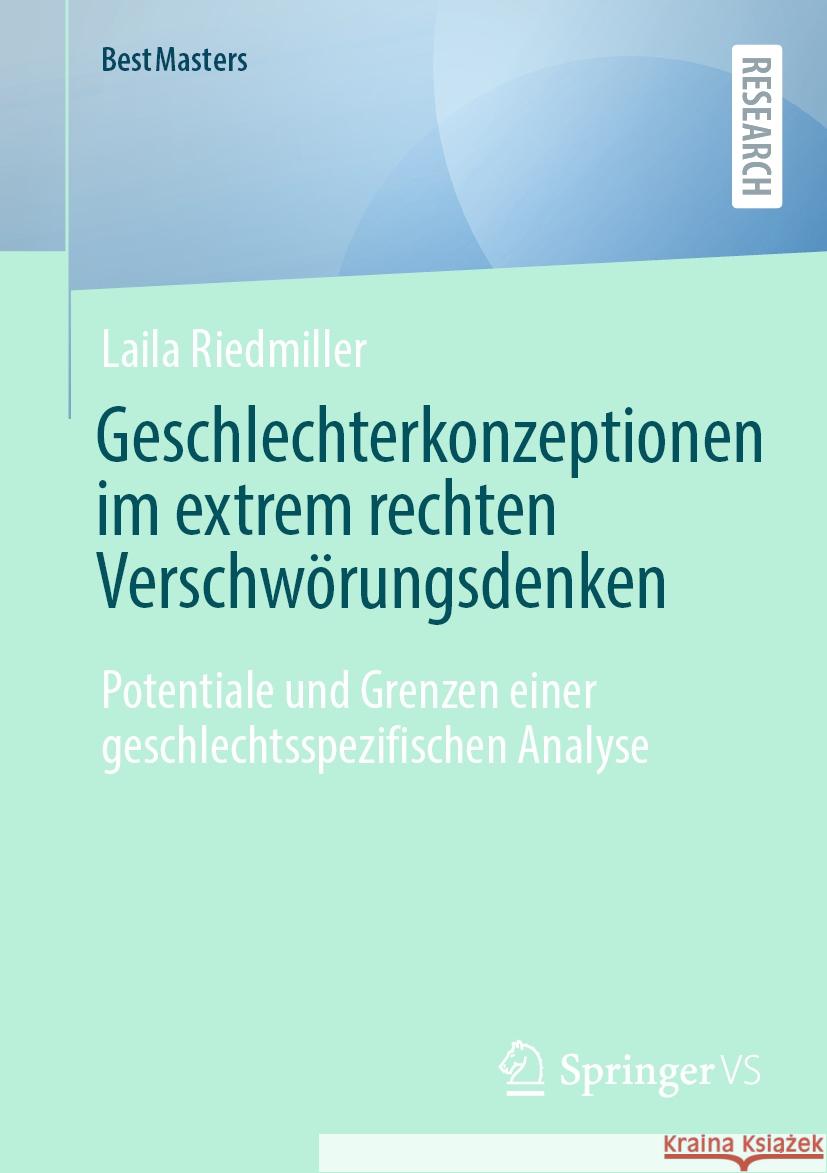 Geschlechterkonzeptionen im extrem rechten Verschwörungsdenken Laila Riedmiller 9783658429904 Springer Fachmedien Wiesbaden