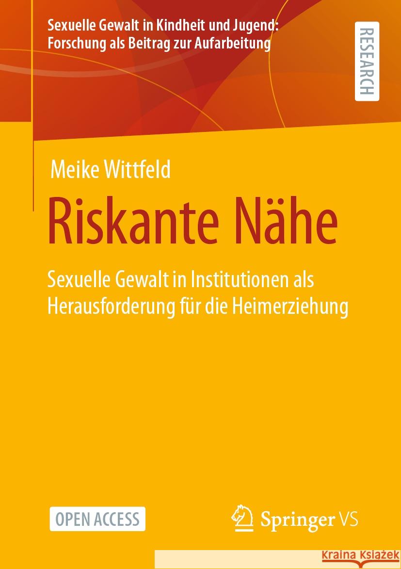 Riskante Nähe Meike Wittfeld 9783658430481 Springer Fachmedien Wiesbaden