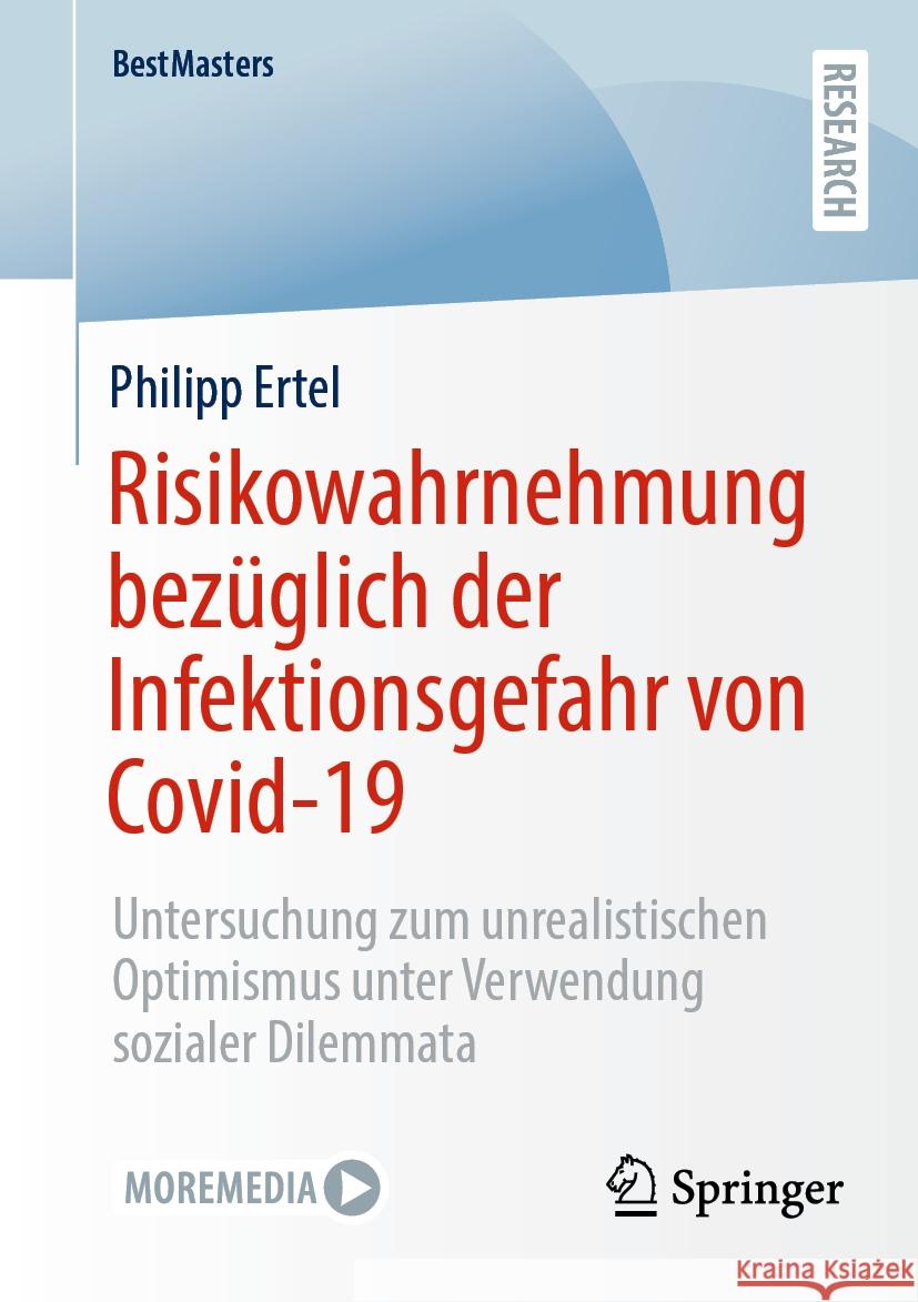 Risikowahrnehmung bezüglich der Infektionsgefahr von Covid-19  Philipp Ertel 9783658430948 Springer Fachmedien Wiesbaden