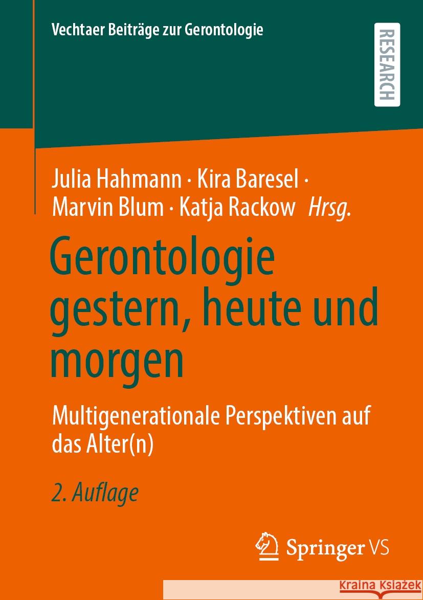Gerontologie gestern, heute und morgen  9783658431662 Springer Fachmedien Wiesbaden