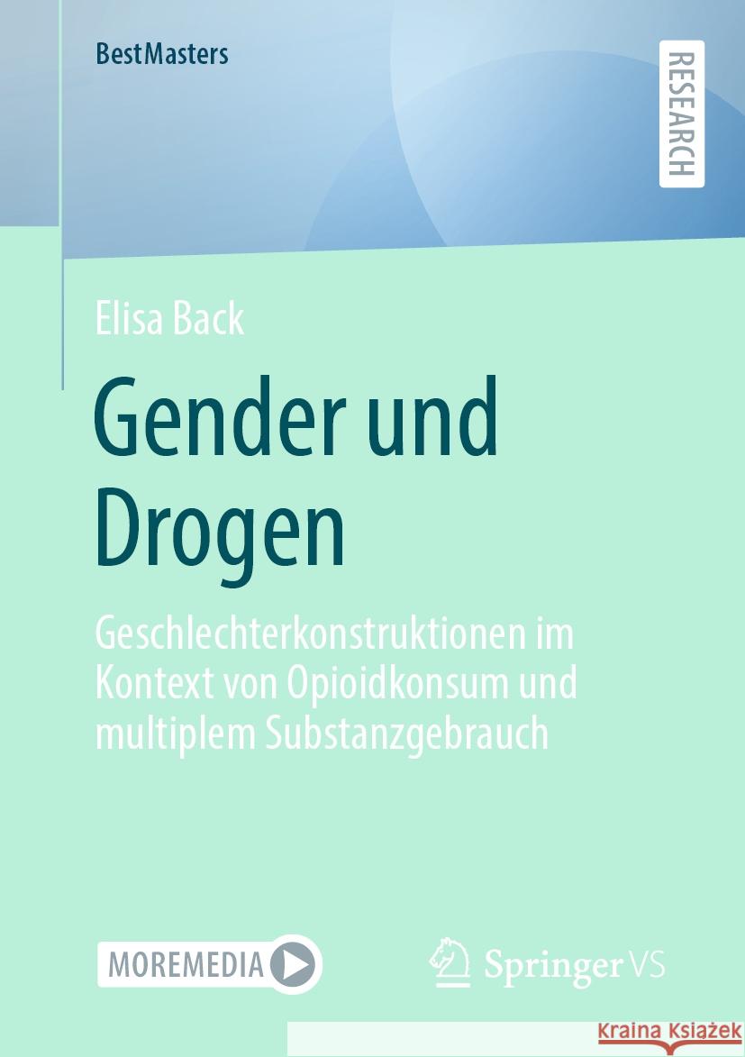 Gender und Drogen  Elisa Back 9783658432119 Springer Fachmedien Wiesbaden