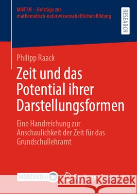 Zeit und das Potential ihrer Darstellungsformen Philipp Raack 9783658433543 Springer Fachmedien Wiesbaden