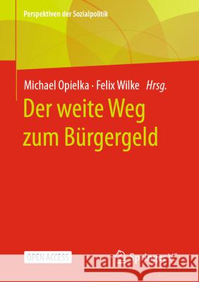 Der Weite Weg Zum B?rgergeld Michael Opielka Felix Wilke 9783658434748 Springer vs