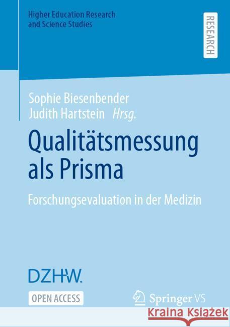 Qualit?tsmessung ALS Prisma: Forschungsevaluation in Der Medizin Sophie Biesenbender Judith Hartstein 9783658436827 Springer vs