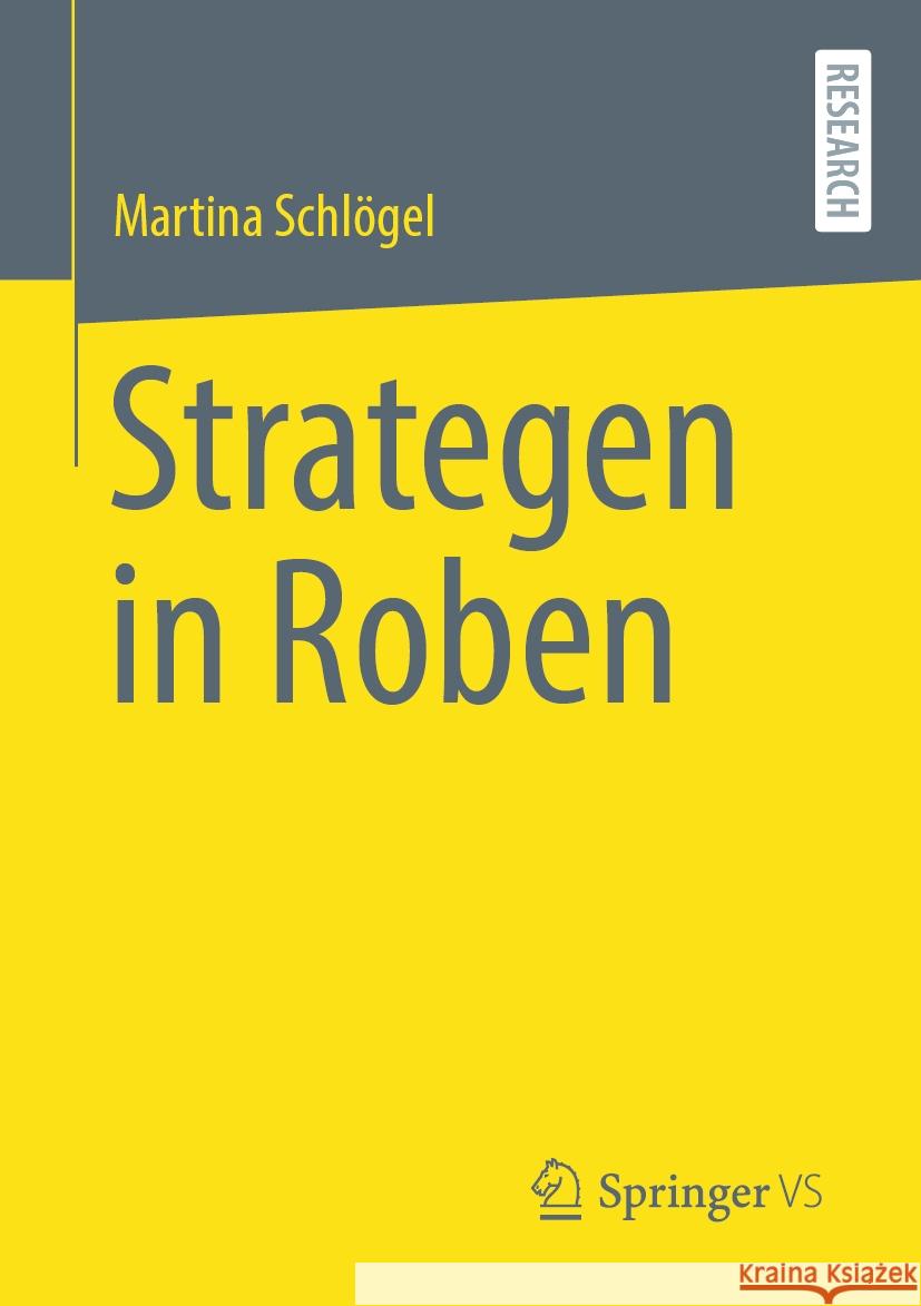 Strategen in Roben Martina Schl?gel 9783658438678 Springer vs