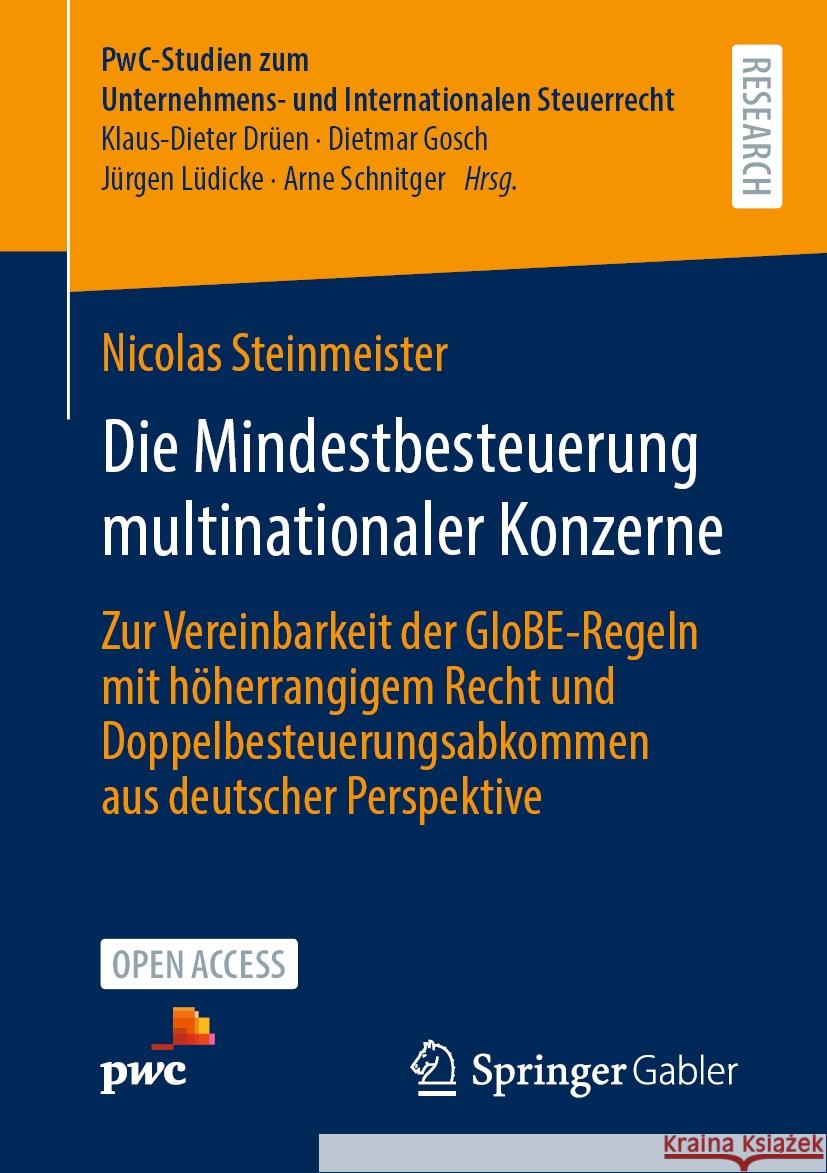 Die Mindestbesteuerung Multinationaler Konzerne: Zur Vereinbarkeit Der Globe-Regeln Mit H?herrangigem Recht Und Doppelbesteuerungsabkommen Aus Deutsch Nicolas Steinmeister 9783658440589 Springer Gabler
