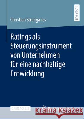 Ratings ALS Steuerungsinstrument Von Unternehmen F?r Eine Nachhaltige Entwicklung Christian Strangalies 9783658440770 Springer Gabler