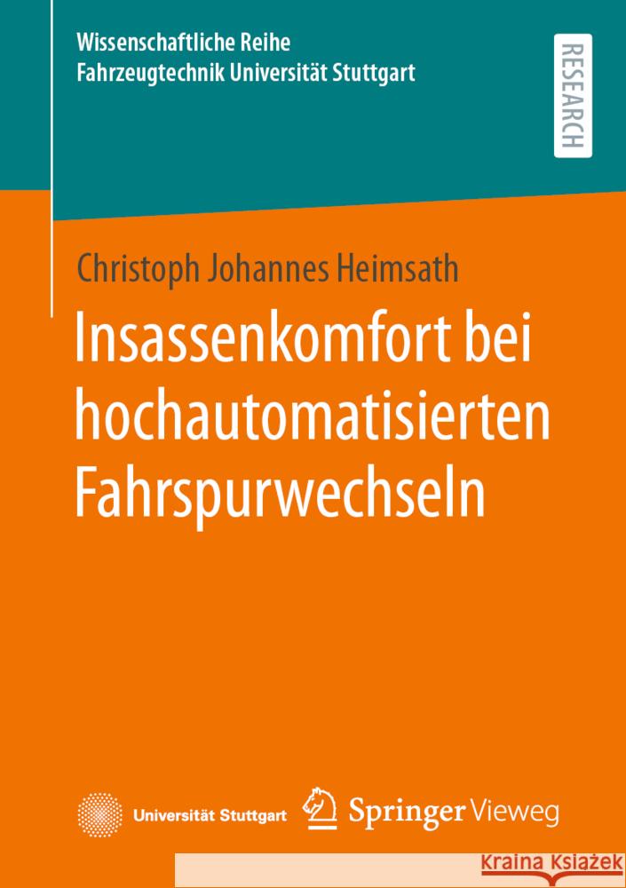 Insassenkomfort Bei Hochautomatisierten Fahrspurwechseln Christoph Johannes Heimsath 9783658442095 Springer Vieweg