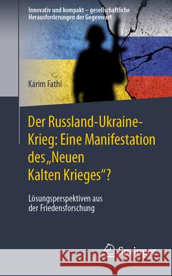 Der Russland-Ukraine-Krieg: Eine Manifestation Des 