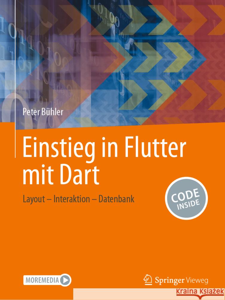 Einstieg in Flutter Mit Dart: Layout - Interaktion - Datenbank Peter B?hler 9783658443894 Springer Vieweg