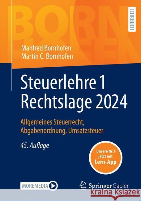 Steuerlehre 1 Rechtslage 2024, m. 1 Buch, m. 1 E-Book Bornhofen, Manfred, Bornhofen, Martin C. 9783658446680