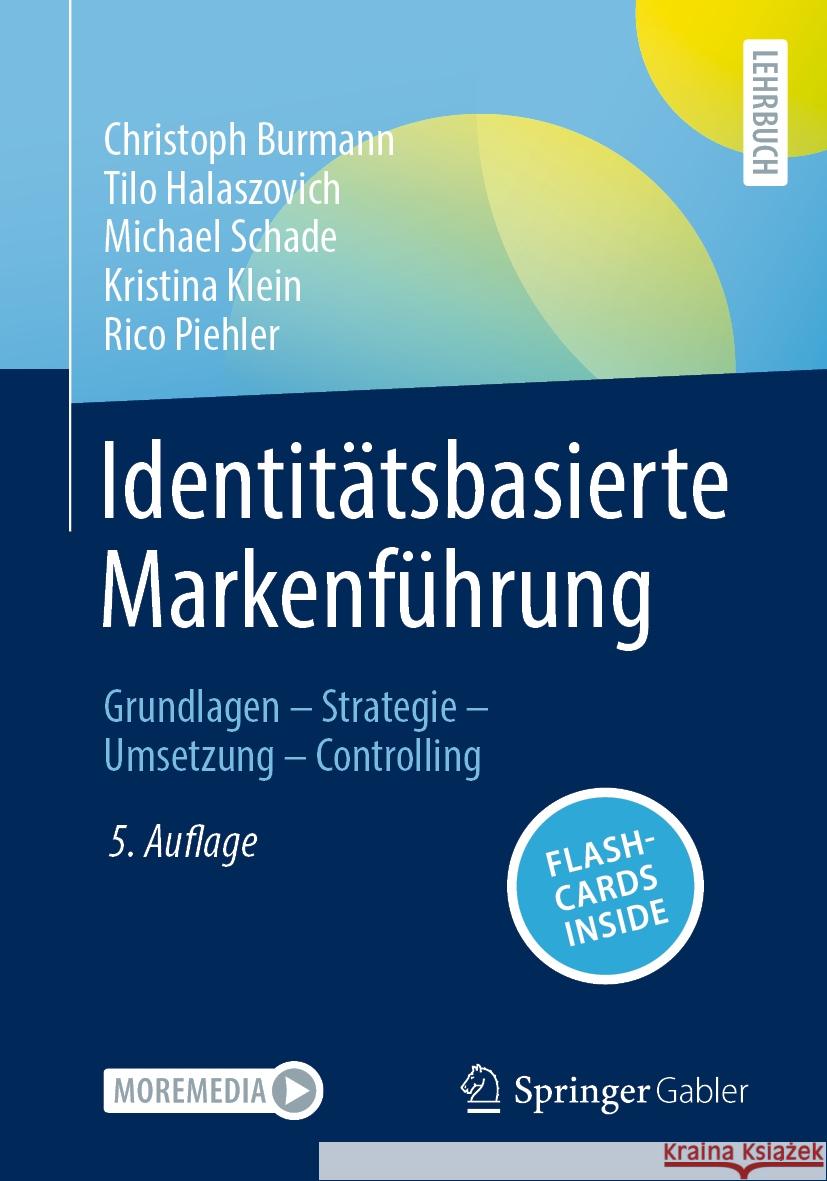 Identitätsbasierte Markenführung Christoph Burmann, Halaszovich, Tilo, Michael Schade 9783658449308