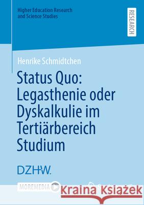 Status Quo: Legasthenie Oder Dyskalkulie Im Terti?rbereich Studium Henrike Schmidtchen 9783658450823 Springer vs