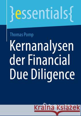 Kernanalysen Der Financial Due Diligence Thomas Pomp 9783658451875 Springer Gabler