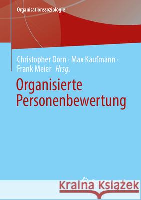 Organisierte Personenbewertung Christopher Dorn Max Kaufmann Frank Meier 9783658452582