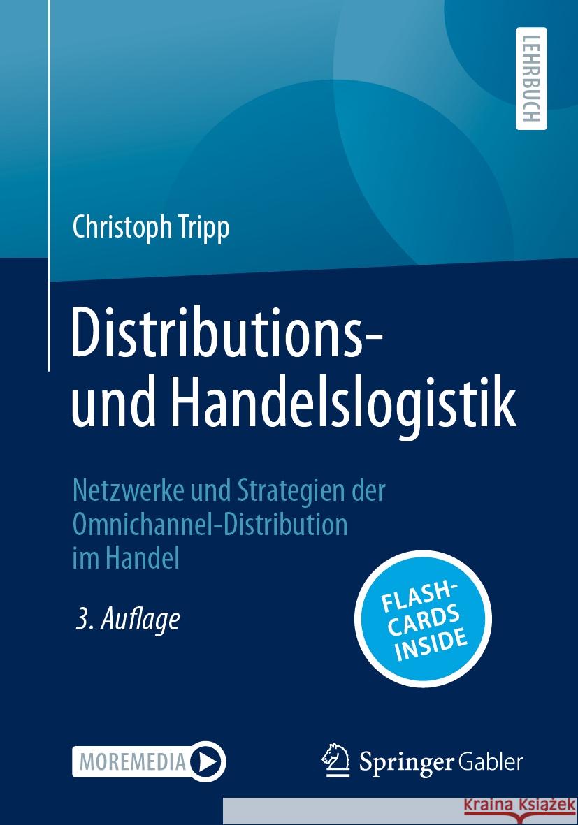 Distributions- und Handelslogistik Christoph Tripp 9783658454555 Springer Fachmedien Wiesbaden