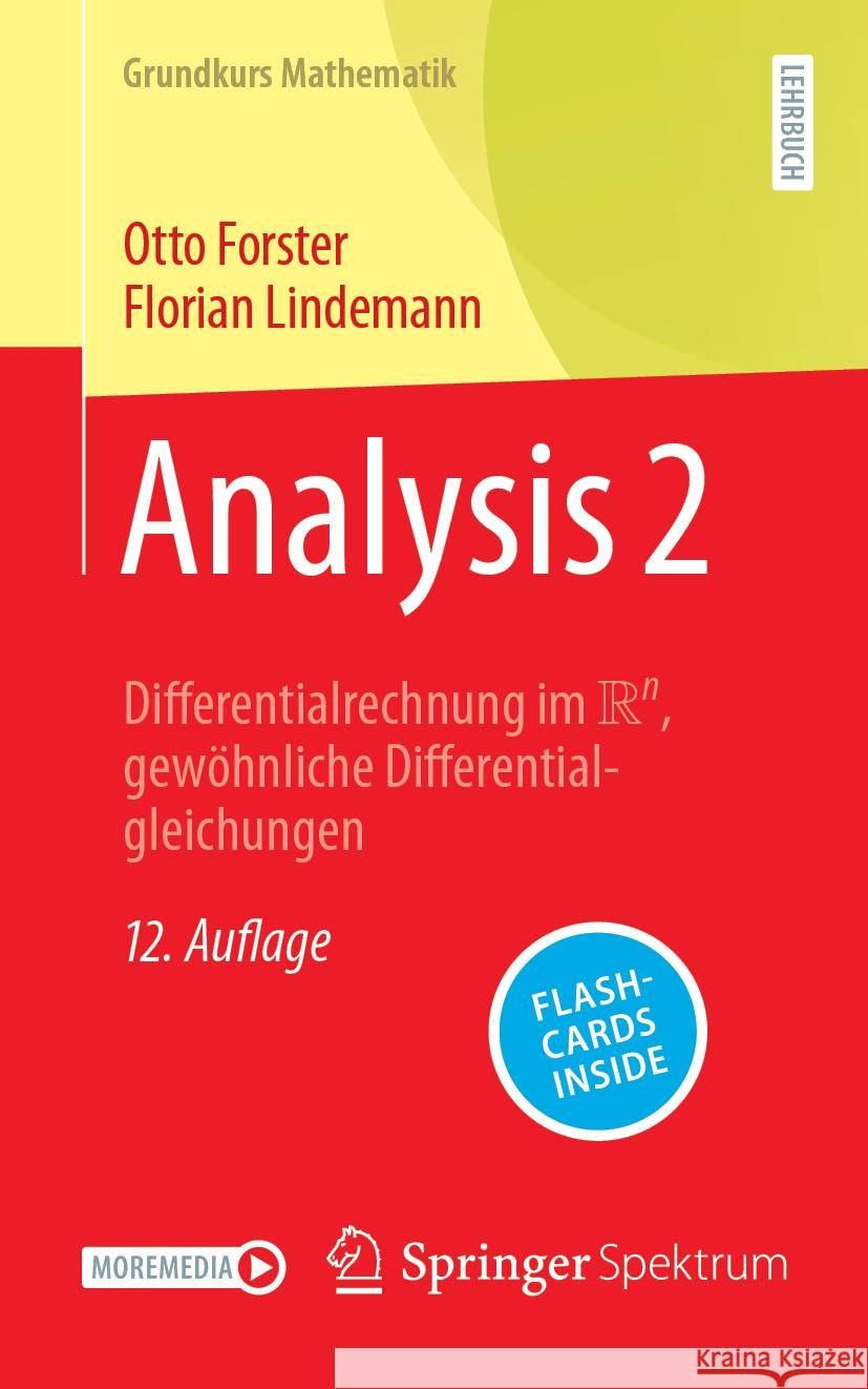 Analysis 2: Differentialrechnung Im ℝⁿ, Gew?hnliche Differentialgleichungen Otto Forster Florian Lindemann 9783658458119