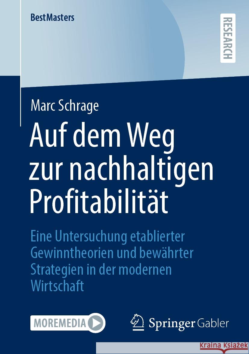 Auf dem Weg zur nachhaltigen Profitabilität Schrage, Marc 9783658461249 Springer Gabler