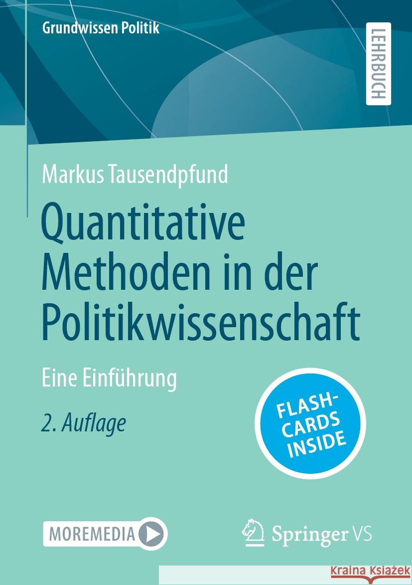 Quantitative Methoden in Der Politikwissenschaft: Eine Einf?hrung Markus Tausendpfund 9783658465469 Springer vs