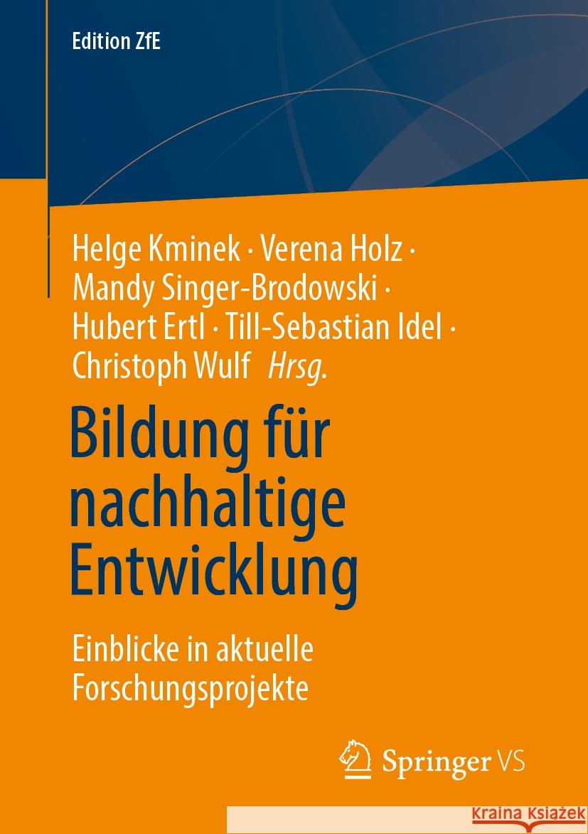 Bildung F?r Nachhaltige Entwicklung: Einblicke in Aktuelle Forschungsprojekte Helge Kminek Verena Holz Mandy Singer-Brodowski 9783658465957 Springer vs