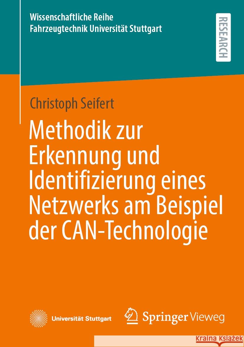 Methodik Zur Erkennung Und Identifizierung Eines Netzwerks Am Beispiel Der Can-Technologie Christoph Seifert 9783658470821 Springer Vieweg