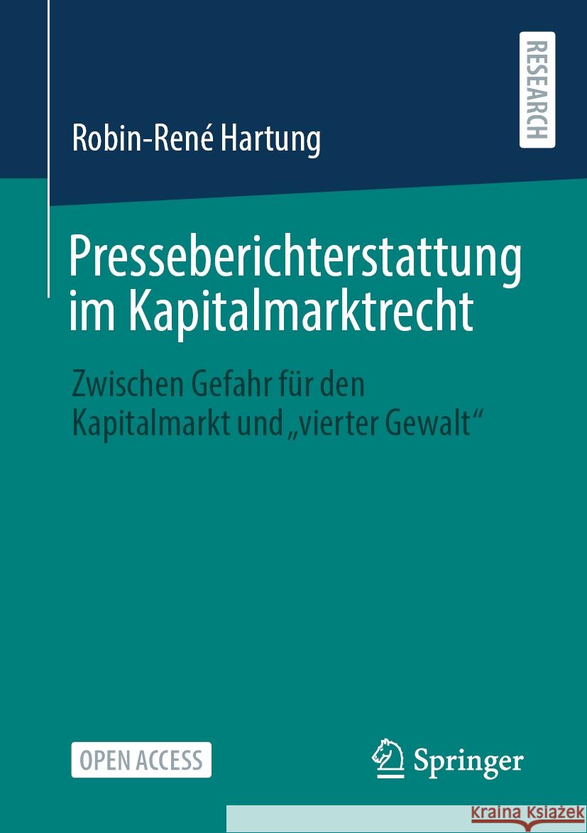 Presseberichterstattung im Kapitalmarktrecht: Zwischen Gefahr für den Kapitalmarkt und 